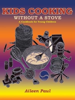 Couverture_Kids Cooking Without A Stove, A Cookbook for Young Children