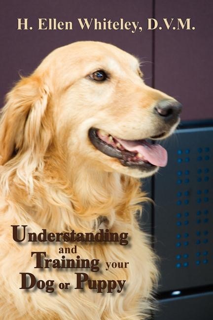 Front cover_Understanding And Training Your Dog Or Puppy