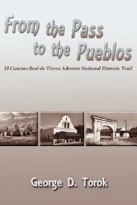 From The Pass To The Pueblos