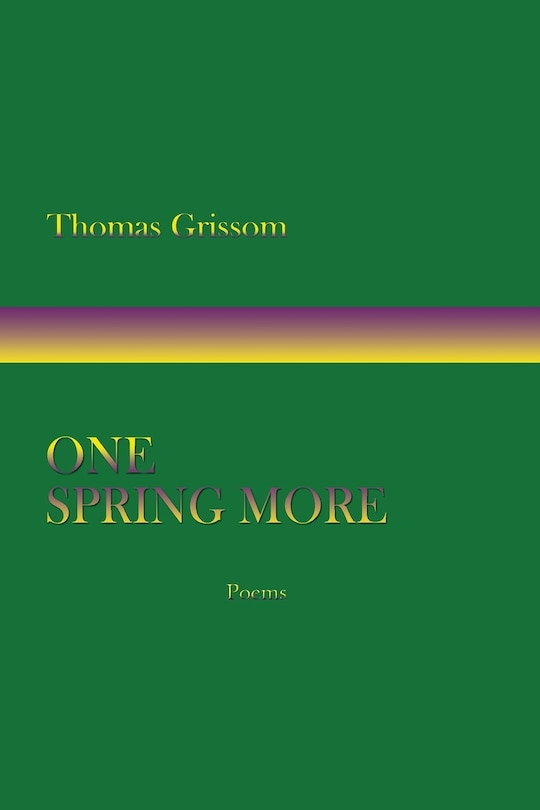 Front cover_One Spring More, Poems