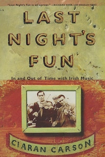 Front cover_Last Night's Fun: A Book About Irish Traditional Music