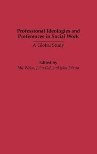 Professional Ideologies and Preferences in Social Work: A Global Study