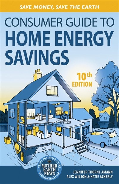 Couverture_Consumer Guide to Home Energy Savings-10th Edition