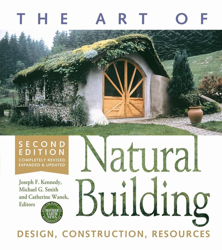 Front cover_The Art of Natural Building-Second Edition-Completely Revised, Expanded and Updated