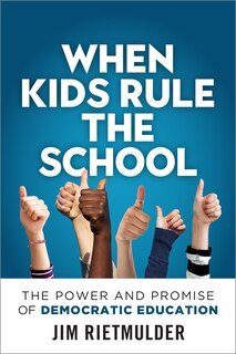 Front cover_When Kids Rule the School