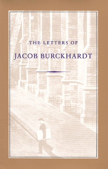Couverture_The LETTERS OF JACOB BURCKHARDT
