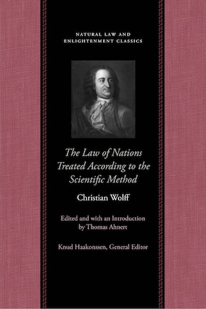 The Law Of Nations Treated According To The Scientific Method