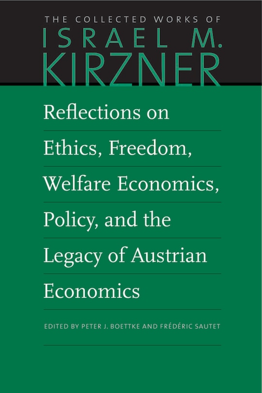 Couverture_Reflections on Ethics, Freedom, Welfare Economics, Policy, and the Legacy of Austrian Economics