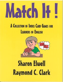 Match It!: A Collection Of Index Card Games For Learners Of English