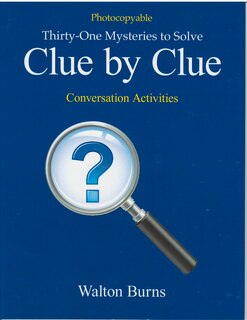 Clue By Clue: Thirty-one Mysteries To Solve