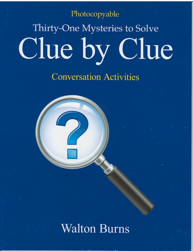 Clue By Clue: Thirty-one Mysteries To Solve