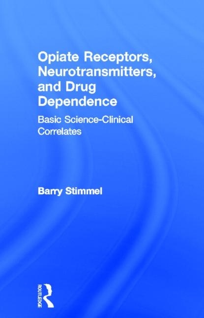 Couverture_Opiate Receptors, Neurotransmitters, and Drug Dependence