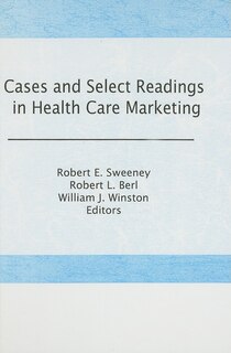 Couverture_Cases And Select Readings In Health Care Marketing