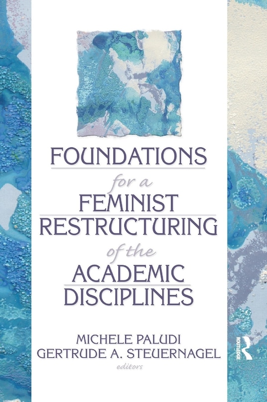 Couverture_Foundations For A Feminist Restructuring Of The Academic Disciplines