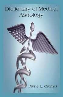 Front cover_Dictionary of Medical Astrology