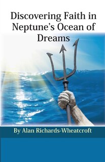 Couverture_Discovering Faith in Neptune's Ocean of Dreams