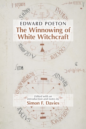 Edward Poeton: The Winnowing Of White Witchcraft