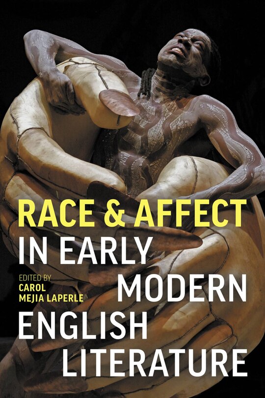 Couverture_Race And Affect In Early Modern English Literature