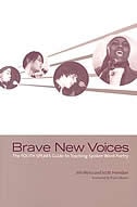 Brave New Voices: The Youth Speaks Guide To Teaching Spoken Word Poetry