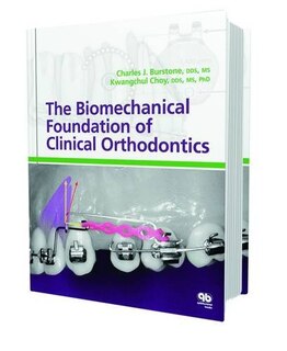 Front cover_The Biomechanical Foundation Of Clinical Orthodontics