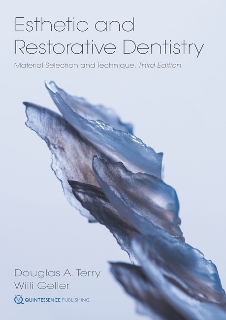 Esthetic And Restorative Dentistry: Material Selection And Techniques