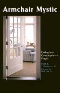 Couverture_Armchair Mystic: Easing Into Contemplative Prayer