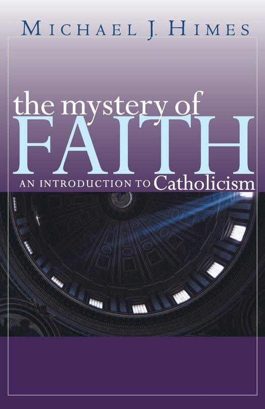 Front cover_The Mystery Of Faith: An Introduction To Catholicism