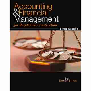 Accounting & Financial Management For Residential Construction by Emma Shinn
