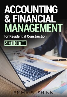 Front cover_Accounting & Financial Management For Residential Construction, Sixth Edition