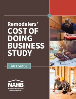 Front cover_Remodelers Cost of Doing Business Study, 2023 Edition