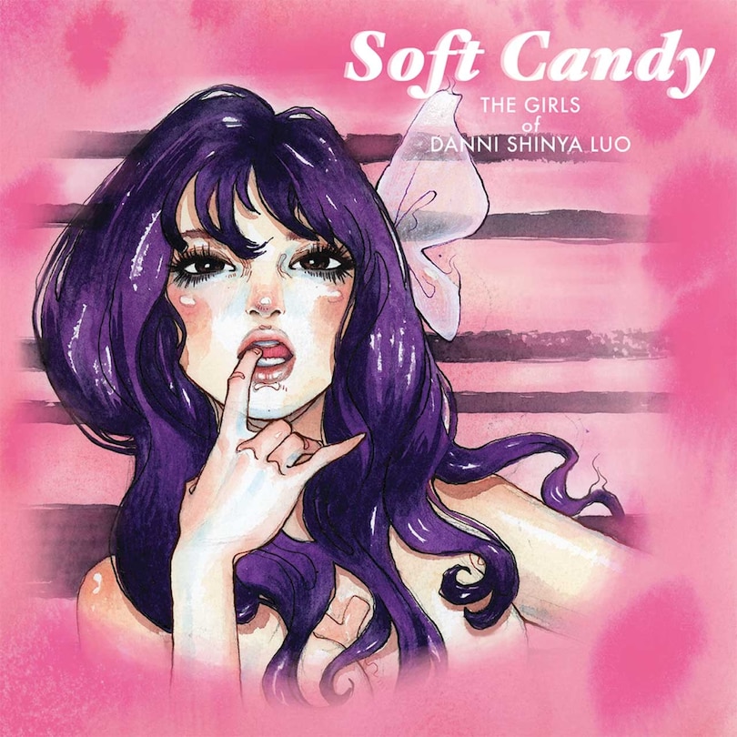 Couverture_Soft Candy: The Girls of Danni Shinya Luo