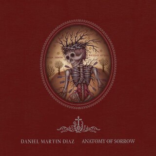 Front cover_Anatomy of Sorrow: The Artwork of Daniel Martin Diaz