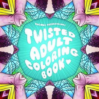 Couverture_The Twisted Adult Coloring Book
