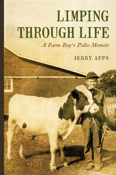 Limping through Life: A Farm Boy’s Polio Memoir