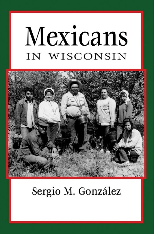 Front cover_Mexicans In Wisconsin