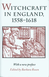 Front cover_Witchcraft In England, 1558-1618