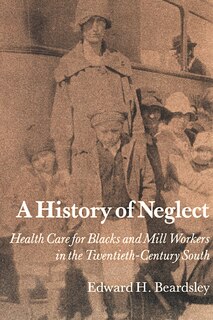 Front cover_A History of Neglect