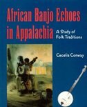 Front cover_African Banjo Echoes In Appalachia