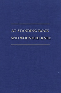 Front cover_At Standing Rock And Wounded Knee