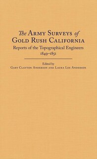 Couverture_The Army Surveys Of Gold Rush California