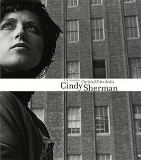 Front cover_Cindy Sherman: The Complete Untitled Film Stills