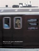 Front cover_William Wegman: How Do You Get to MoMA QNS?