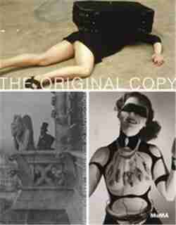 The Original Copy: Photography of Sculpture, 1839 to Today de Roxana Marcoci