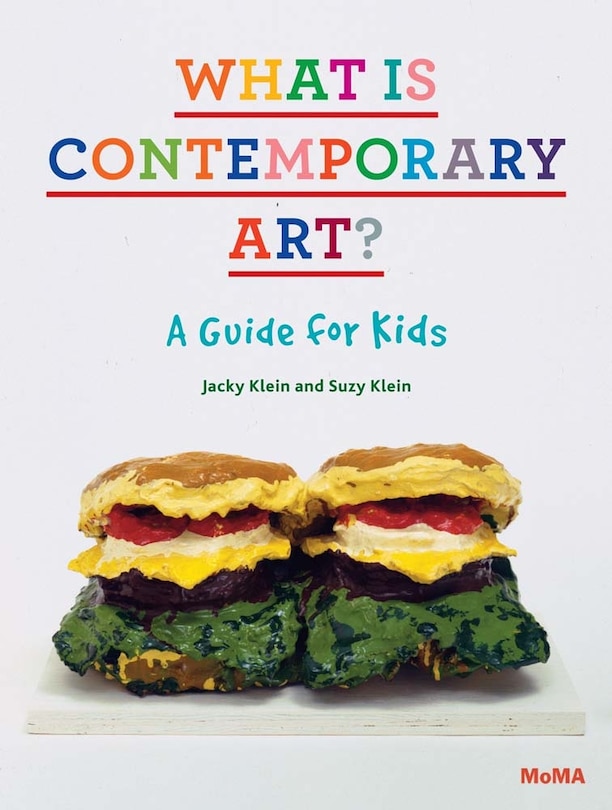 Front cover_What Is Contemporary Art? A Guide for Kids