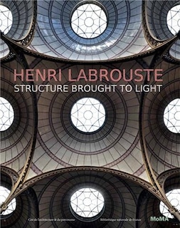 Front cover_Henri Labrouste: Structure Brought to Light