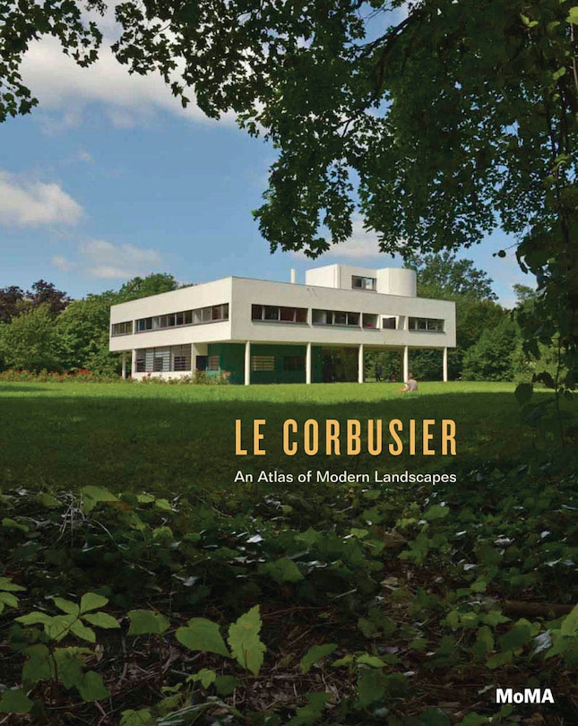 Front cover_Le Corbusier: An Atlas of Modern Landscapes