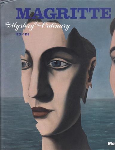 Couverture_Magritte: The Mystery of the Ordinary, 1926-1938