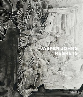 Front cover_Jasper Johns: Regrets