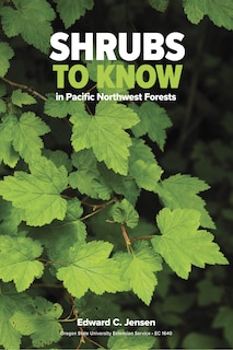 Front cover_Shrubs To Know In Pacific Northwest Forests