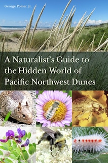 Couverture_A Naturalist's Guide to the Hidden World of Pacific Northwest Dunes